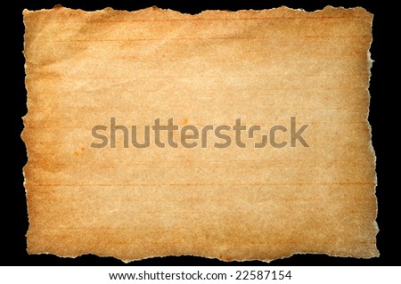 torn aged paper isolated on black background, ready for your message.