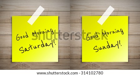 Good morning weekend on sticky paper on Brown wood plank wall texture background