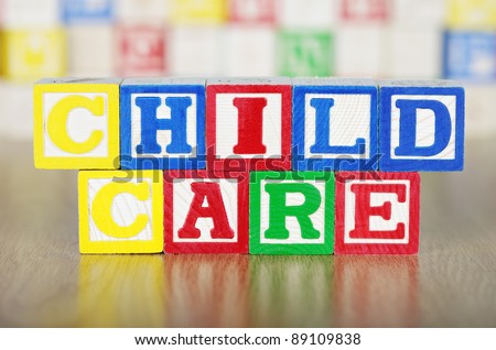 Child Care Spelled Out In Alphabet Building Blocks Stock Photo 89109838 ...