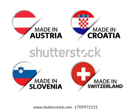 Set of four Austrian, Croatian, Slovenian and Swiss stickers. Made in Austria, Made in Croatia, Made in Slovenia and Made in Switzerland. Simple icons with flags isolated on a white background