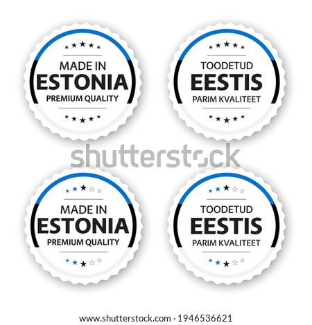 Set of four Estonian labels. Made in Estonia In Estonian Toodetud Eestis. Premium quality stickers and symbols with stars. Simple vector illustration isolated on white background