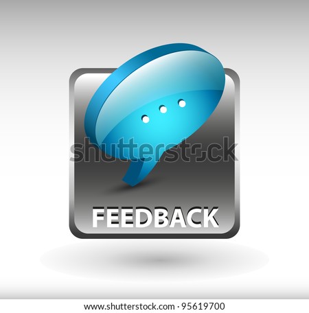 Feedback button, feedback icon and button