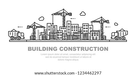 City building concept. Urban horizon with cranes and dump trucks. Vector line art illustration.