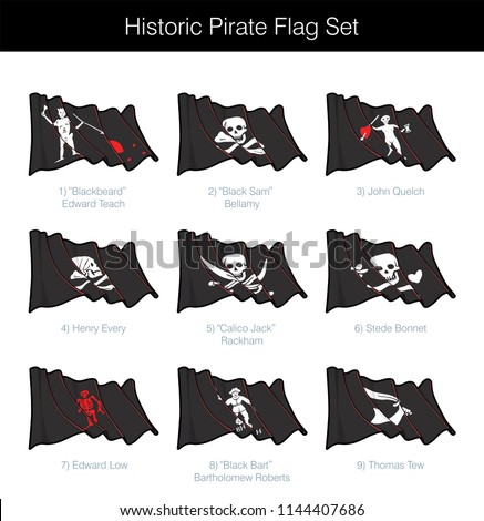 Historic Pirate Waving Jolly Roger Set. The set includes the flag designs of Blackbeard, Black Sam Bellamy, John Quelch, Henry Every, Jack Rackham, Stade Bonnet, Edward Low, Black Bart and Thomas Tew