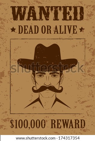 Western Vector Poster, Wanted Dead Or Alive, Vintage Cowboy Face ...