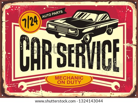 Car service vintage tin sign. Antique plaque with retro car on red damaged background. Vector illustration.
