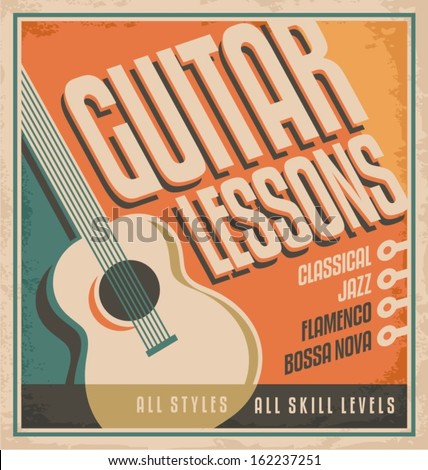 Vintage poster design for music lessons. Retro concept for learning to play guitar - all styles and skill levels. Creative concept on old paper texture.