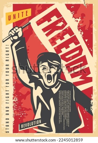 Man holding the flag and fighting for freedom. Retro propaganda poster template for human rights demonstrations. Revolution and civil strife vector illustration. Riots vector illustration.