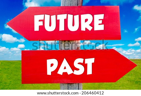 Future and past concept on the red signs with landscape in background