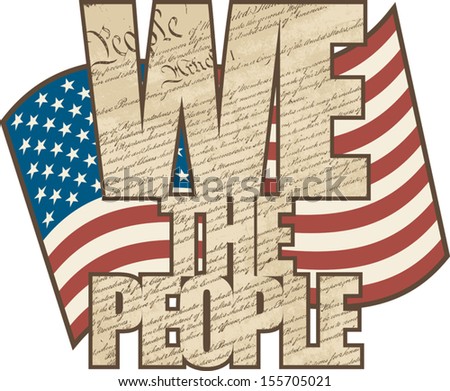 Aged WE The People type design filled with the U.S. Constitution with wavy American flag.