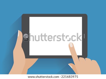Hand touching blank screen of tablet computer. Using digital tablet pc similar to ipad, flat design concept. Eps 10 vector illustration