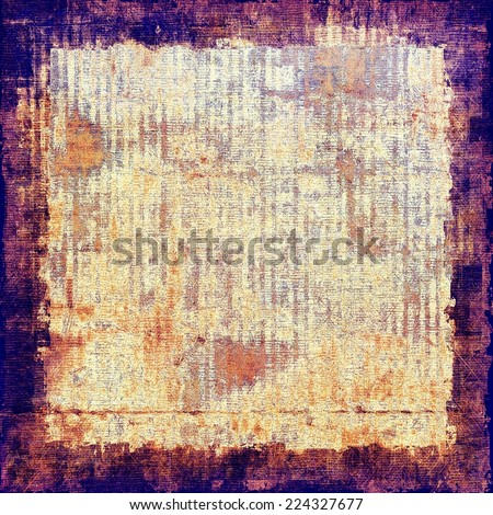 Designed grunge texture or background. With yellow, brown, purple, violet patterns