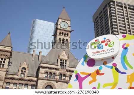 TORONTO - MAY 5, 2015: The sign advertising the 2015 Pan Am/ Parapan Am games located in Nathan Phillips Square, which is to be held in Toronto, Canada.