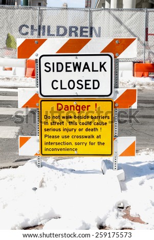 Danger! Sidewalk Closed Sign