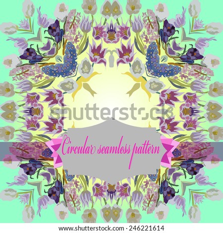 Circular seamless  pattern of colored floral motif,flowers,tulips, crocuses , label on a gradient  background. Hand drawn.