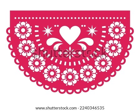 Valentine's Day paper cutout decoration Papel Picado vector half circle design with heart and flowers, Mexican party garland. Wedding invitation  background inspired by decoartions from Mexico
