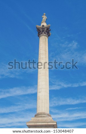 Nelson Column monument in Trafalgar Square London UK