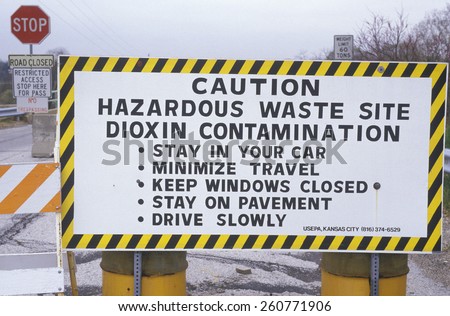 A hazardous waste site warning, Dioxin Contamination, Times Beach, St.Louis, MO.