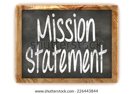A Colourful 3d Rendered Illustration of a Blackboard showing Mission Statement