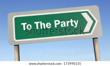 Find a fun party and follow the road sign against a blue sky background