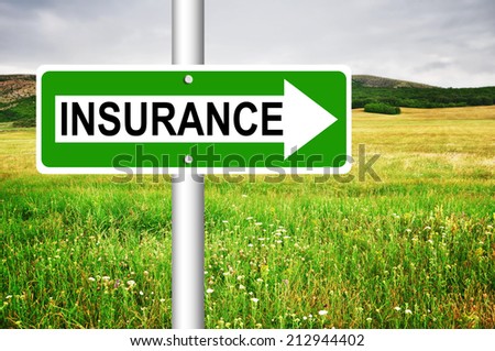 Insurance Road Sign. Business or medical concept