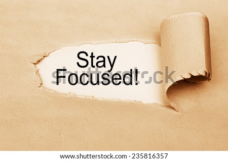 Stay Focused!