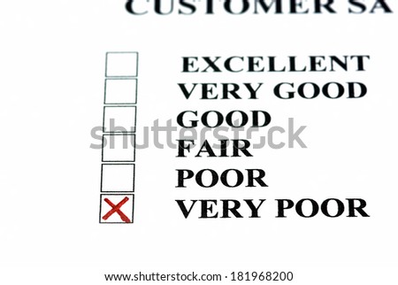 Negative comment on customer satisfaction form: very poor.