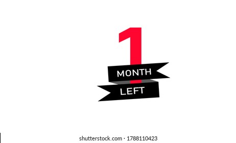 1 Month Left  Concept On White Background