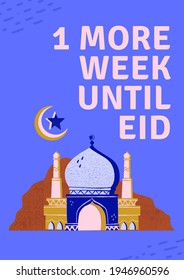 1 More Week Until Eid