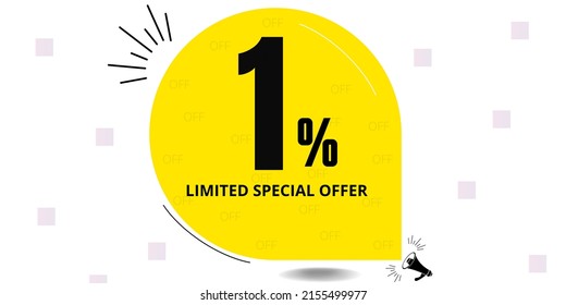 1% off limited special offer. Banner with one percent discount on a yellow round tag