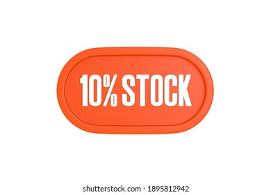 10 Percent Stock Sign In Orange Color Isolated On White Background, 3d Illustration.