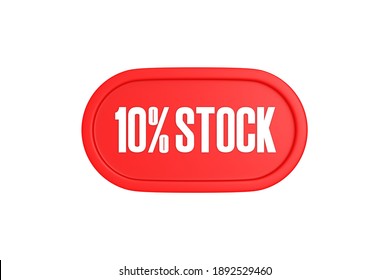 10 Percent Stock Sign In Red Color Isolated On White Background, 3d Illustration.