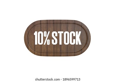 10 Percent Stock Sign In Wooden Color Isolated On White Background, 3d Illustration.