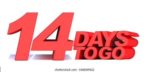 14 Days To Go Word On White Background.3d Illustration