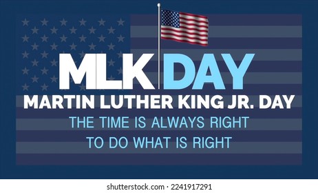 16 january mlk day martin luther king.jr day the time is always right to do what is right illustration - Powered by Shutterstock