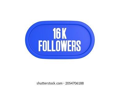 16k followers 3d sign in blue color isolated on white background, 3d rendering.