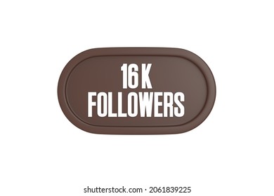 16k followers 3d sign in brown color isolated on white background, 3d rendering.
