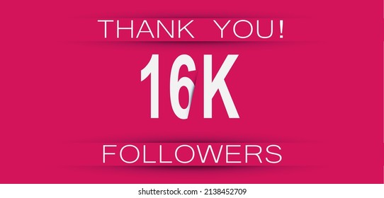 16K followers celebration. Social media achievement poster,greeting card on pink background.	
