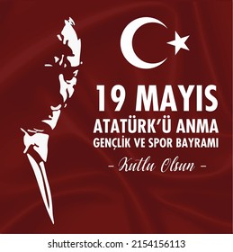 19. Mai Gedenken an Atatürk, Jugend- und Sporttag.
(Türkisch: 19 Mayıs Atatürk'ü Anma Gençlik ve Spor Bayramı. )