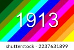 1913 colorful rainbow background year number