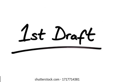 1st Draft Handwritten On A White Background.