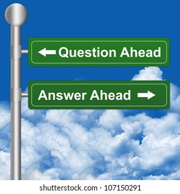 2 Choices With Question Ahead or Answer Ahead Highway Street Sign