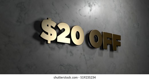 $20 off - Gold sign mounted on glossy marble wall  - 3D rendered royalty free stock illustration. This image can be used for an online website banner ad or a print postcard.