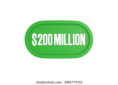 200 Million dollars 3d render in green color isolated on white background, 3d illustration.