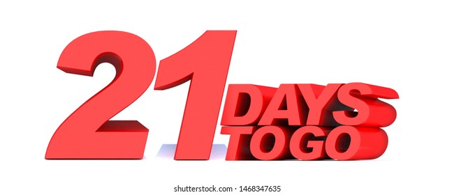 21 Days To Go Word On White Background.3d Illustration