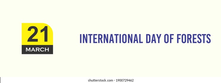 21 March International Day of Forests Text Design Illustration. International Day event banner. - Powered by Shutterstock