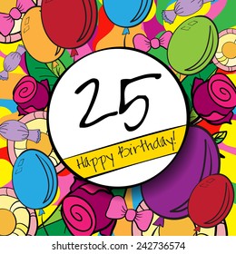 25 Happy Birthday Background Card Colorful Stock Illustration 242736574 