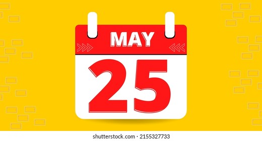 25th day of the calendar. Banner with twenty five on an yellow background with a white calendar
