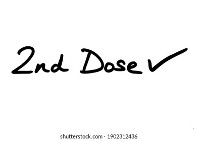 2nd Dose With A Tick, Handwritten On A White Background.