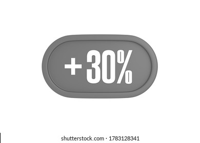 30 Percent Increase 3d Sign In Grey Color Isolated On White Background, 3d Illustration.